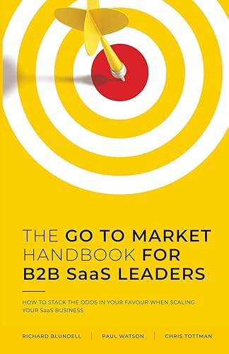 Front cover of The Go-To-Market Handbook for B2B SaaS Leaders